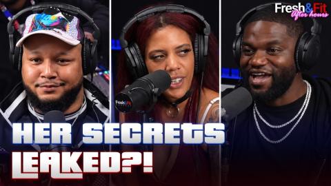 Fresh EXPOSES Woman's Secret Body Count Notes & Dating Woes!