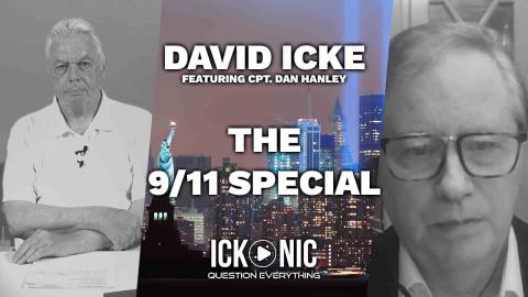 The 9/11 Special | David Icke & Captain Dan Hanley