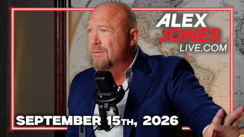 FULL ALEX JONES SHOW — 9/15/26