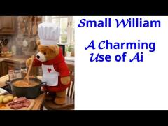 Small William: AI Done Right and a Charming Wholesome Series for Everyone