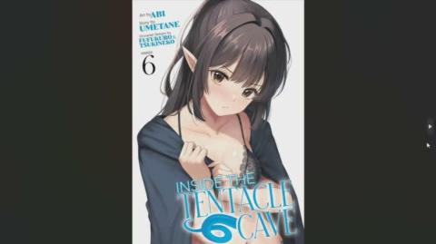 Inside the Tentacle Cave Volume 6 Review