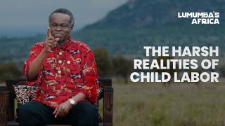 Lumumba's Africa | The harsh realities of child labor