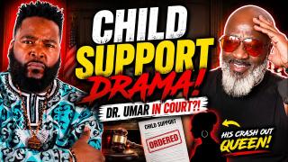Dr Umar Johnson Gets Sent To CHILD SUPPORT Court By His Crash Out Queen!