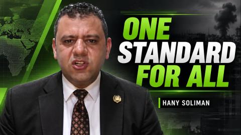 'Justice Must Mean the Same Standards for Everyone' - Hany Soliman