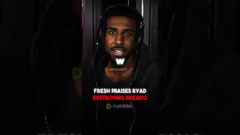 Fresh PRAISES Ryad DESTROYING Sneako!