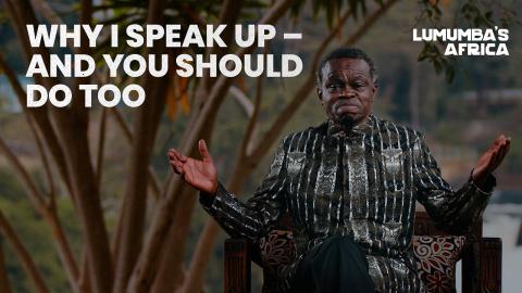 Lumumba's Africa | Why I speak up