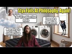 Styxhexenhammer666 Keeps Trying To Be a Philosopher - Fails Utterly!