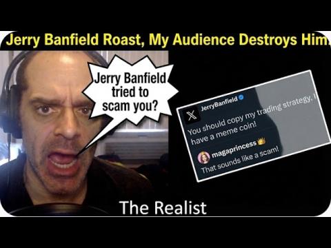 Jerry Banfield DUNKING! My Audience Dunks On Him, Scam Allegations Come To Light!