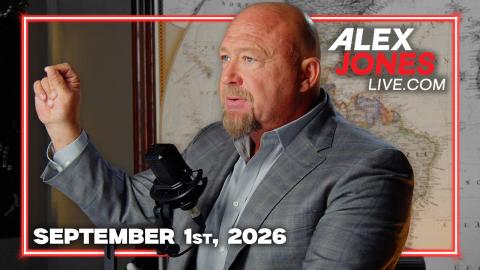 FULL ALEX JONES SHOW — 9/1/26