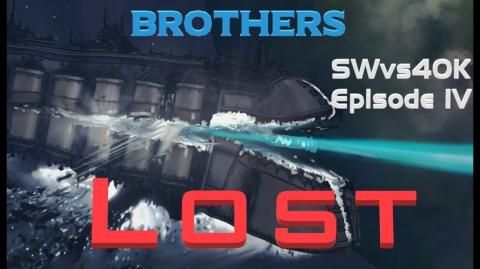 Star Wars vs Warhammer 40K Episode 4: Brothers Lost