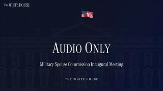 Military Spouse Commission Inaugural Meeting