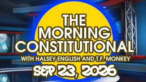 The Morning Constitutional: September 23rd, 2026