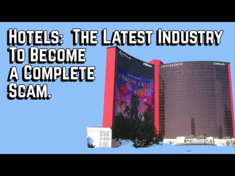 Hotels:  The Latest Enshitification Scam Foisted on America