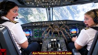 Are Females Suited For All Jobs