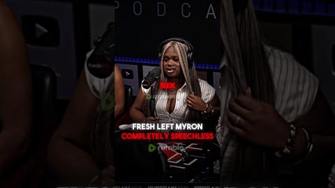 Fresh Left Myron Completely SPEECHLESS!