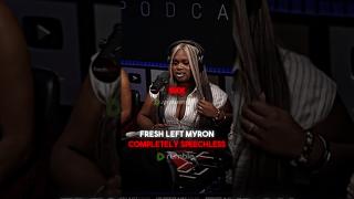 Fresh Left Myron Completely SPEECHLESS!