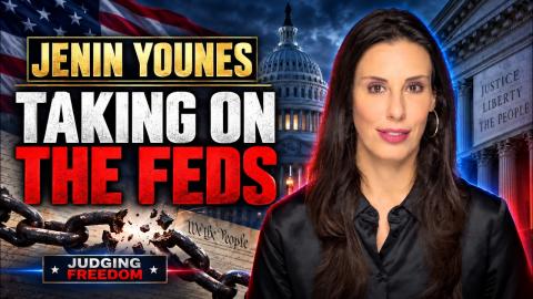Jenin Younes :  Taking on the Feds When They Steal Freedom