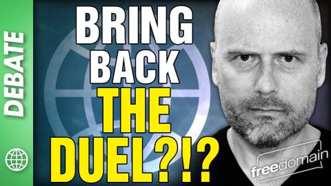Bring Back the DUEL?!? Freedomain Debate