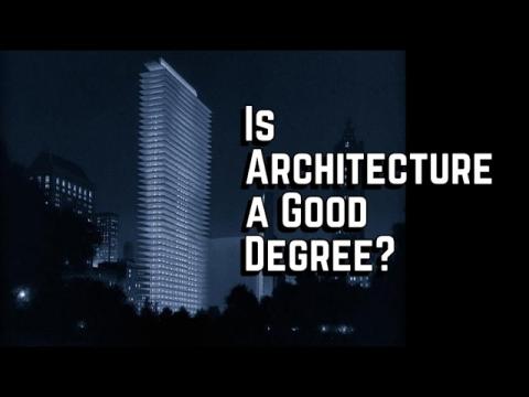 Is Architecture a Good Degree?
