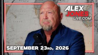 FULL ALEX JONES SHOW — 9/23/26