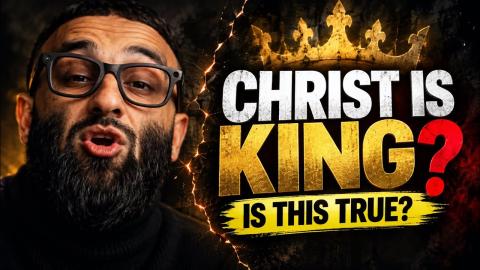 CHRIST IS KING? IS THIS TRUE? @thesunnahguy