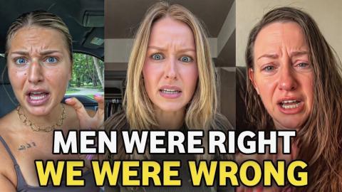 Modern Women FINALLY Admit Men Were RIGHT All Along
