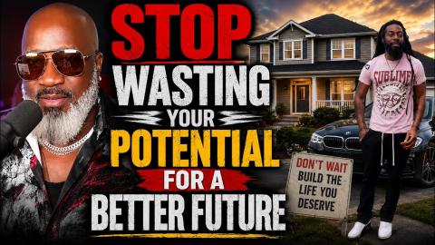 Black Men WASTE Their Potential STAYING In The Ghetto!