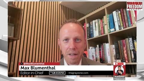 Exposing The Lies: Max Blumenthal Joins Judge Napolitano