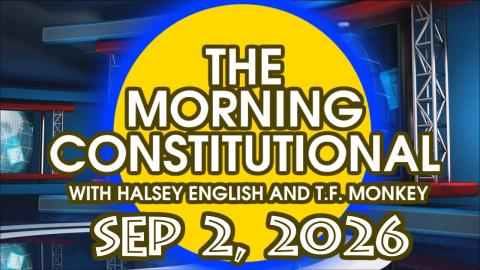 The Morning Constitutional: September 2nd, 2026