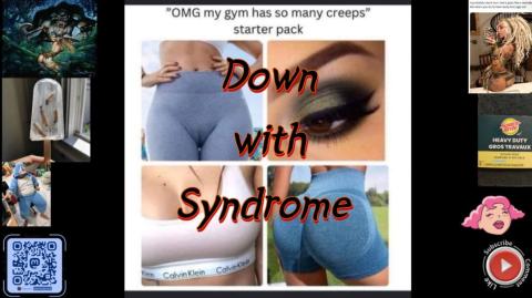Down with Syndrome