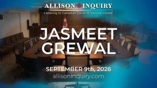 Allison Inquiry | Jasmeet Grewal | Day 2 September 9th, 2026