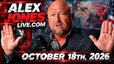 FULL ALEX JONES SHOW — 10/18/26