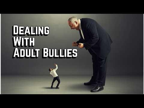 Dealing With Adult Bullies