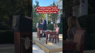 President Trump Thanks First Lady Melania Trump