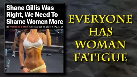 If It's Not One Thing It's Another - Women Hate Mongering Is A Never Ending Plague
