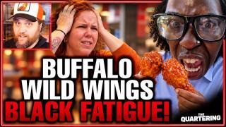 Bufallo Wild Wings BLACK FATIGUE Goes Nuclear! She Had Enough
