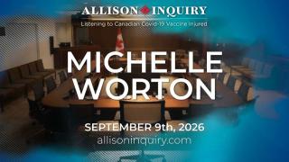 Allison Inquiry | Michelle Worton | Day 2 September 9th, 2026
