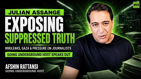 'The greatest whistleblower of our time is Julian Assange' — Afshin Rattansi