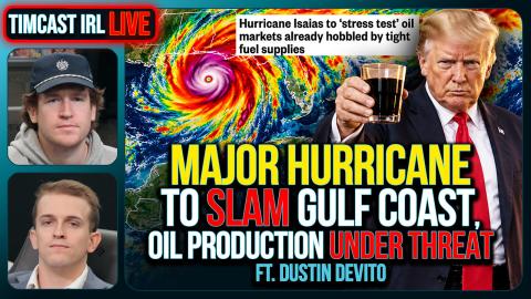 MAJOR HURRICANE To SLAM Gulf Coast, Oil Production UNDER THREAT | Timcast IRL