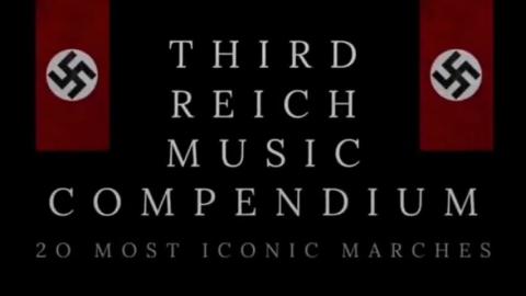 THIRD REICH MUSIC COMPENDIUM - 20 MOST ICONIC MARCHES