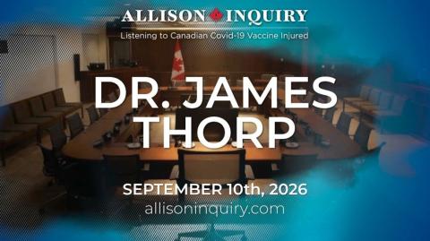 Allison Inquiry | Dr. James Thorp | Day 3 September 10th, 2026