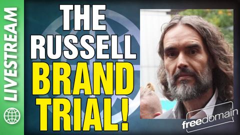 The Russell Brand TRIAL! Twitter/X Livestream