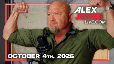 FULL ALEX JONES SHOW — 10/4/26