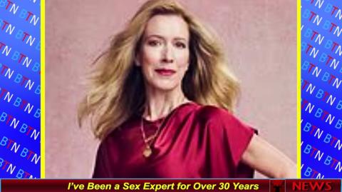 I’ve Been a Sex Expert for Over 30 Years