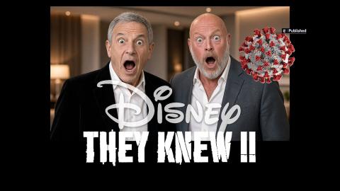 DISNEY EXECS KNEW that COVAIDS was coming, are you surprised AT ALL??