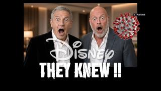 DISNEY EXECS KNEW that COVAIDS was coming, are you surprised AT ALL??