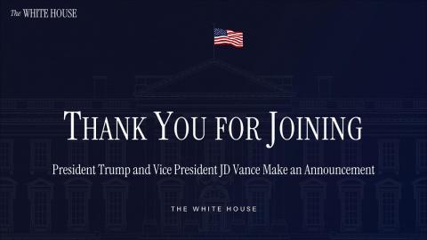 President Trump and Vice President JD Vance Make an Announcement