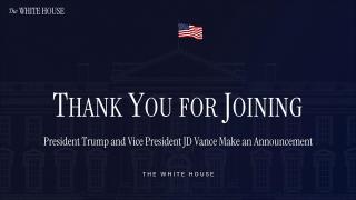 President Trump and Vice President JD Vance Make an Announcement