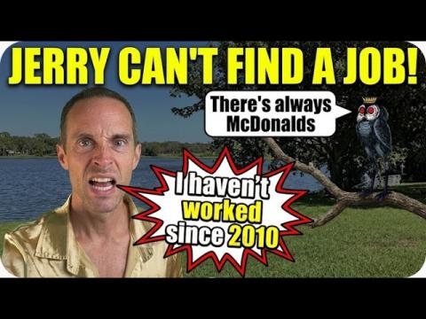 Jerry Banfield Can't Find A Job, Needs $120K A Year To Break Even! COMEDY GOLD!