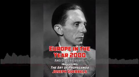 Joseph Goebbels - The Art of Propaganda